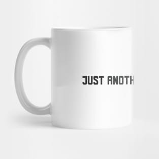 Just Another Trading Day Mug